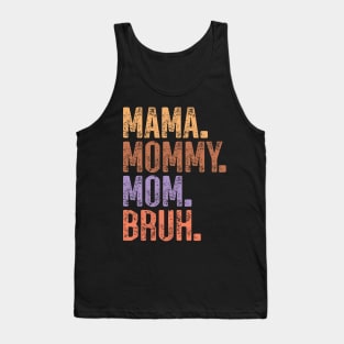 Retro Mama Mommy Mom Bruh Mothers day gift Tank Top